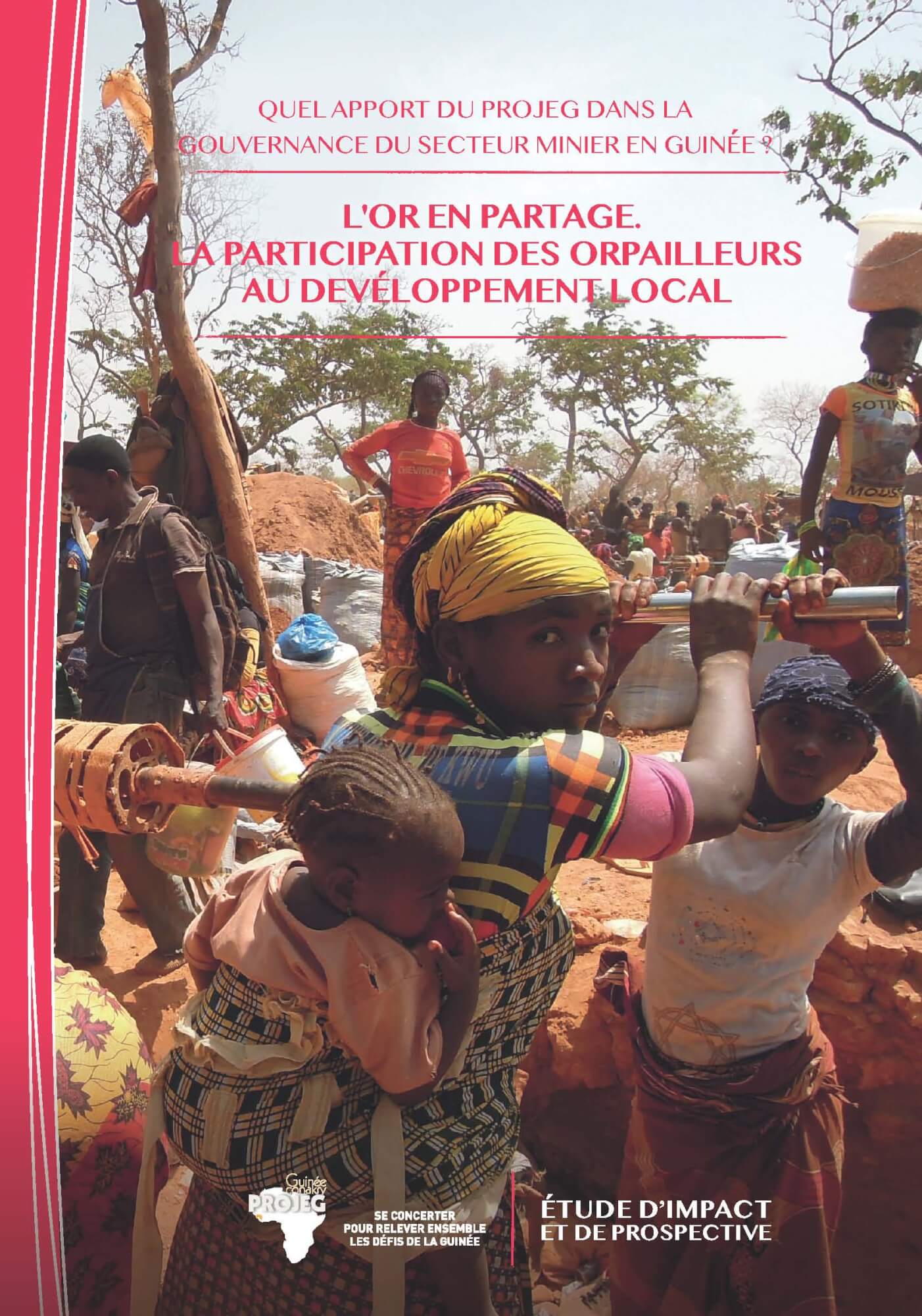 lorpaillage-quel-apport-du-projeg-dans-la-gouvernance-du-secteur-minier-en-guinee