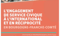 étude sur l'engagement de service civique à l'international et en réciprocité en Bourgogne-Franche-Comté étude sur l'engagement de service civique à l'international et en réciprocité en Bourgogne-Franche-Comté