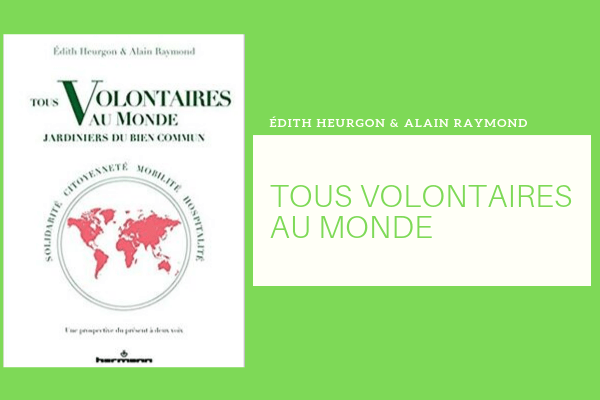 tous-volontaires-au-monde-edith-heurgon-alain-raymond-600400
